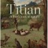 BUY Titian A Fresh Look at Nature FROM AMAZON