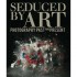 BUY Seduced by Art (catalogue) FROM AMAZON