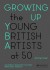 BUY Growing up-the young British artists at 50 FROM AMAZON