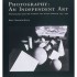 BYU Photography: An Independent Art by Mark Haworth Booth from AMAZON