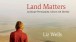 Cover of Land Matters by Liz Wells