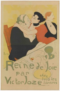 Henri de Toulouse-Lautrec, Reine de joie (Queen of Joy), 1892. Lithograph, sheet: 151x100.1cm, The Museum of Modern Art, New York. Gift of Mr and Mrs Richard Rodgers, 1961