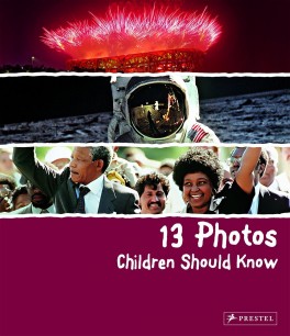 Cover of 13 Photos Children Should Know by Brad Finger