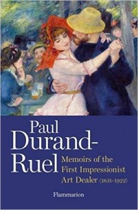 Cover of Paul Durand-Ruel: Memoirs of the First Impressionist Art Dealer