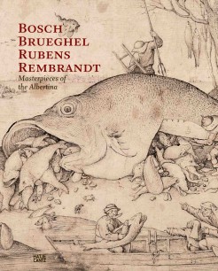 Cover of 'Bosch Bruegel Rubens Rembrandt. Masterpieces of the Albertina'