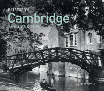 Cover of Cambridge Then and Now by Vaughan Grylls