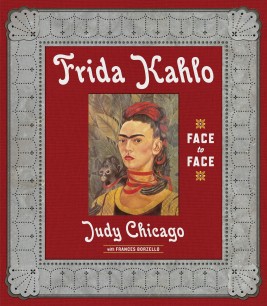 Cover of Chicago and Borzello's new book on Frida Kahlo