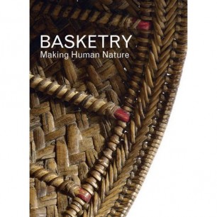 Cover of Basketry: Making human nature  by Sandy Heslop et al.