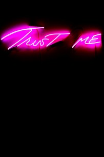 Tracey Emin, Trust me, 2000 Neon (in pink) Part of the Simmons & Simmons contemporary art collection