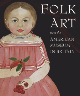 Cover of Folk Art from the American Museum in Britain