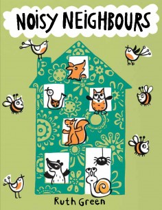 Cover of Noisy Neighbours by Ruth Green