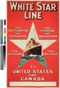 ‘To United States and Canada’ White Star Line, 1912, The Liverpool Printing and Stationery Company Ltd. Ships: Olympic, Titanic