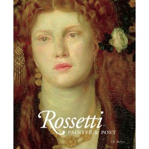 Cover of Rossetti Painter and Poet by J.B. Bullen