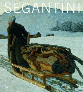 Cover of Segantini, edited by Segantini Edited by Beyeler Museum Ag et al.