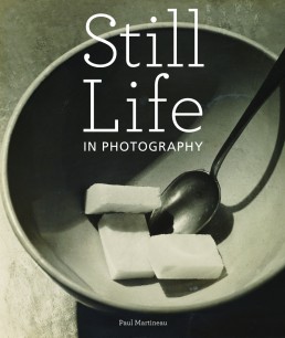 Cover of Still Life in Photography by Paul Martineau