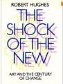 Robert Hughes' best selling book, The Shock of the New